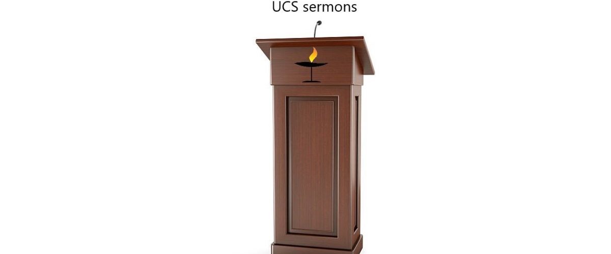 UCS Sermon